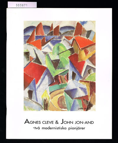 Agnes Cleve & John Jon-And - två modernistiska…