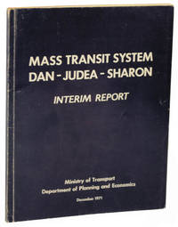 Mass Transit System. Dan - Judea - Sharon. Interim Report
