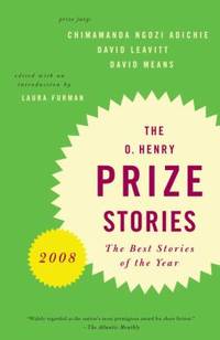 O. Henry Prize Stories 2008 by Laura Furman - 2008