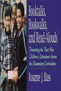 Booktalks, Bookwalks, and Read-Alouds: Promoting the Best New Children's Literature Across the...