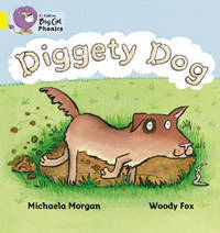 Diggety Dog: Band 03/Yellow (Collins Big Cat Phonics)