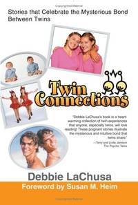 Twin Connections: Stories that Celebrate the Mysterious Bond Between Twins