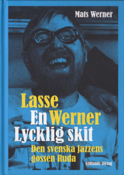 LASSE WERNER. En lycklig skit. Den svenska…