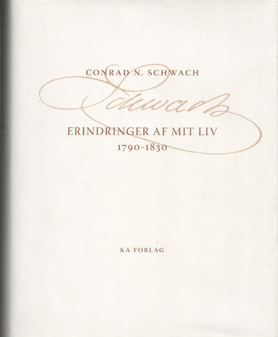 Erindringer af mit liv 1790-1830. Indtil…