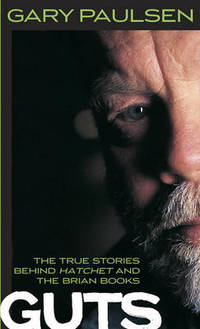 cover of Guts: The True Stories Behind Hatchet and the Brian Books