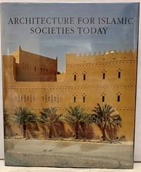 image of Architecture For Islamic Societies Today