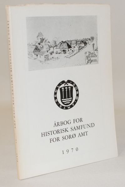 Aarbog for historisk samfund for Sorø amt 1970.