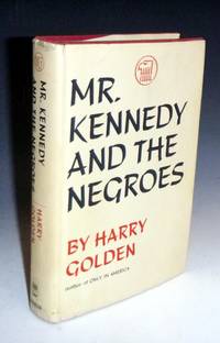 image of Mr. Kennedy and the Negroes (signed by the author)