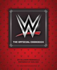 WWE: The Official Cookbook by Insight Editions