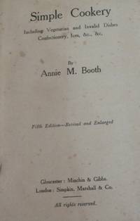 image of Simple Cookery, including vegetarian and invalid dishes, confectionery, ices, etc