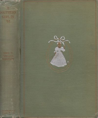 A Southern Girl in '61 The War-Time Memories of a Confederate Senator's Daughter