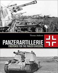 Panzerartillerie: Firepower for the Panzer Divisions