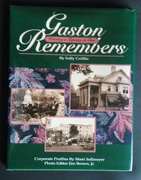 Gaston Remembers: Weaving a Tapestry in Time by Sally Griffin, Sheri Sellmeyer, Jim Brown Jr - 1994