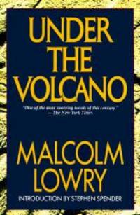 Under the Volcano by Malcolm Lowry - 1984-08-01