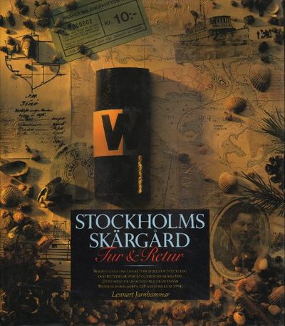 STOCKHOLMS SKÄRGÅRD TUR & RETUR.