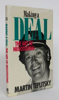 Making a Deal: The Art of Negotiating by Teplitsky, Martin - 1992