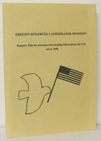 Kristen högervåg i amerikansk mission? Rapport…