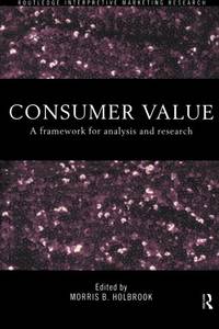 Consumer Value: A Framework for Analysis and Research