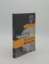 image of FROM BANANAS TO BUTTOCKS The Latina Body in Popular Film and Culture