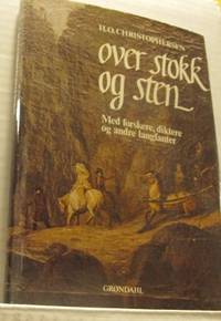 Over stokk og sten. Med forskere, diktere og…