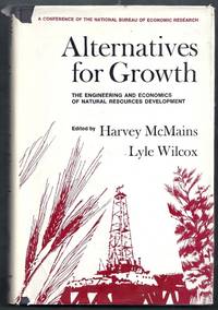 image of Alternatives for Growth. The Engineering and Economics of Natural Resources Development