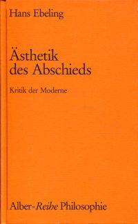 Ästhetik des Abschieds.