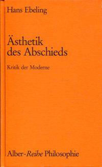 Ästhetik des Abschieds.