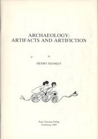 Archaeology. Artifacts and Artifiction.
