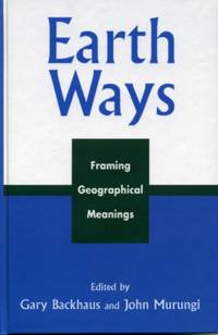 Earth Ways : Framing Geographical Meanings