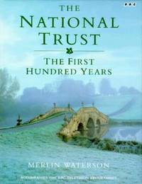The National Trust: The First Hundred Years