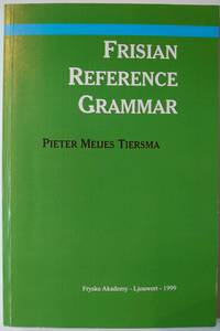 Frisian Reference Grammar de Tiersma, Pieter Meijes - 1999