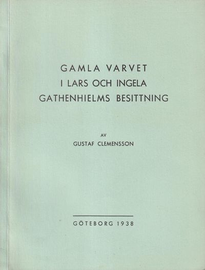 Gamla varvet i Lars och Ingela Gathenhielms…
