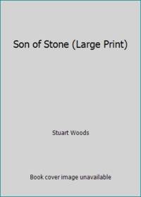 Son of Stone (Large Print) by Stuart Woods - 2011