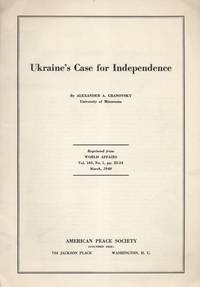 UKRAINE'S CASE FOR INDEPENDENCE