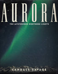 Aurora : The Mysterious Northern Lights