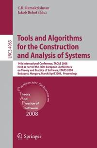 Tools and Algorithms for the Construction and Analysis of Systems : 14th International...