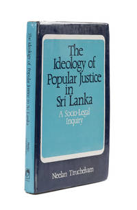 The Ideology of Popular Justice in Sri Lanka: A Socio-Legal Inquiry