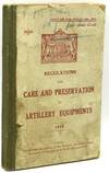 REGULATIONS FOR CARE AND PRESERVATION OF ARTILLERY EQUIPMENTS. 1925