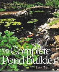 image of The Complete Pond Builder Creating a Beautiful Water Garden
