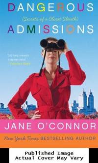 Dangerous Admissions: Secrets of a Closet Sleuth