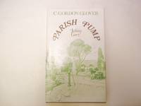 Parish Pump by Glover. C. Gordon - Hardcover - Book Club Edition - 1977 - from Carmarthenshire Rare Books. (SKU: 120645)