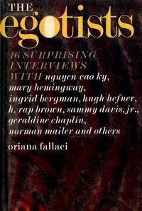 THE EGOISTS: SIXTEEN SUPRISING INTERVIEWS