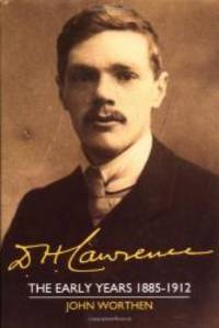 image of D. H. Lawrence: The Early Years 1885-1912: The Cambridge Biography of D. H. Lawrence (Volume 1)
