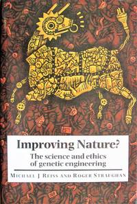 image of Improving Nature? the Science and Ethics of Genetic Engineering