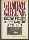 Doctor Fischer of Geneva or the Bomb Party