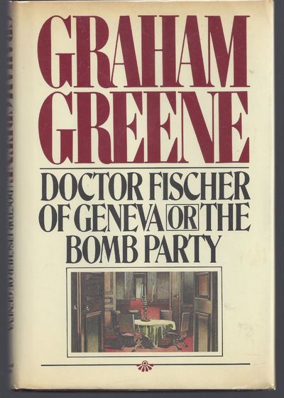 Doctor Fischer of Geneva or the Bomb Party