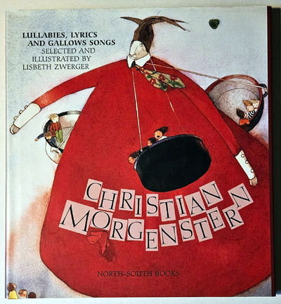 Christian Morgenstern: Lullabies, Lyrics, and Gallows Songs (Inscribed By Illustrator)