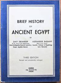 Brief History of Ancient Egypt by Iskander, Zaky and Alexander Badawy. Inscribed Copy - 1954