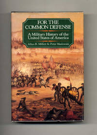cover of For the Common Defense: A Military History of the United States of America