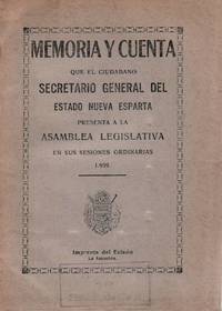 MEMORIA Y CUENTA QUE EL CIUDADANO SECRETARIO GENERAL DEL ESTADO DE NUEVA ESPARTA PRESENTA A LA...